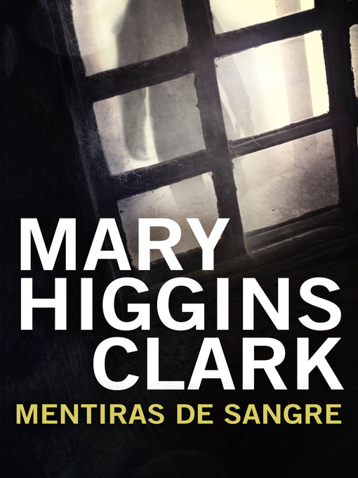 Title details for Mentiras de sangre by Mary Higgins Clark - Wait list